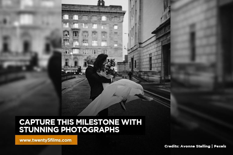 Capture this milestone with stunning photographs