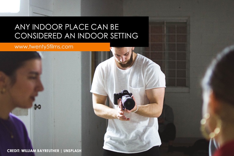 Any indoor place can be considered an indoor setting